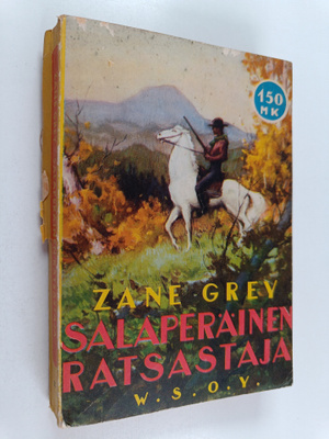 Zane Grey : Salaperäinen ratsastaja