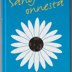 Arto Manninen (toim.): Sanoja onnesta - pikkukuva 1