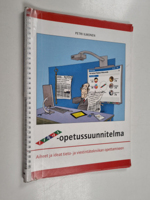Tikas-opetussuunnitelma : Aiheet ja ideat tieto- ja viest...