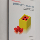 Pekka Mattila : Johdettu muutos : avaimet organisaation h... - pikkukuva 1