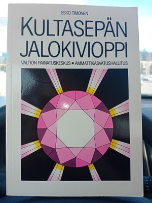 Timonen  : Kultasepän jalokivioppi  ( SIS POSTIKULU  )