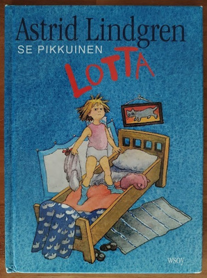 Astrid Lindgren: Se pikkuinen Lotta
