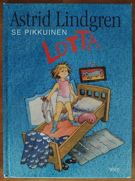 Astrid Lindgren: Se pikkuinen Lotta