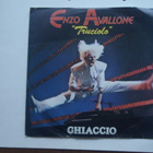 ENZO AVALLONE - GHIACCIO 7 " Single ( Hyvä kunto ) - pikkukuva 1