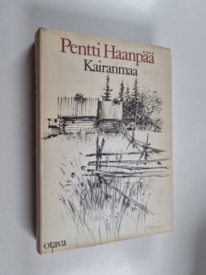 Pentti Haanpää : Kairanmaa : valitut jutut
