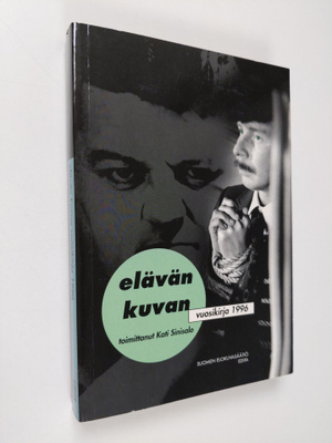 Kati (toim.) Sinisalo : Elävän kuvan vuosikirja 1996