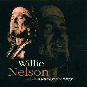 Willie Nelson - Home Is Where You're Happy (CD) MINT!!