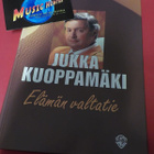 JUKKA KUOPPAMÄKI ELÄMÄN VALTATIE KIRJA NIMMARILLA - pikkukuva 1
