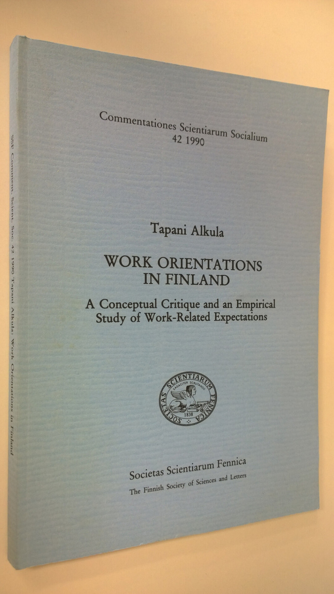 Tapani Alkula : Work orientations in Finland : a conceptu...