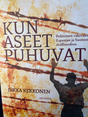 JUKKA KEKKONEN: KUN ASEET PUHUVAT