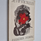 Annakarin Svedberg : Se upp för trollen! Eller - Äntligen... - pikkukuva 1