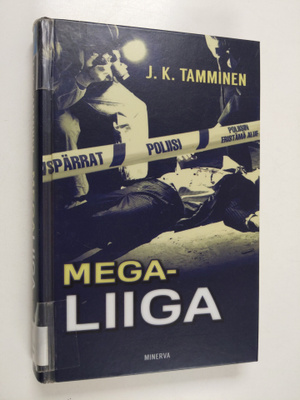 J. K. Tamminen : Megaliiga