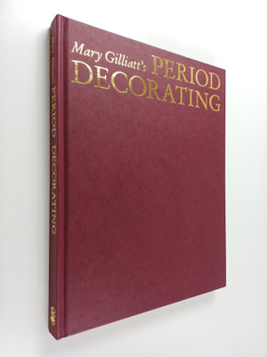 Mary Gilliat : Period decorating