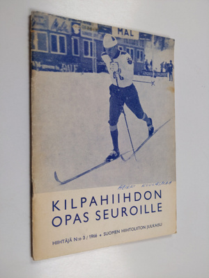 Hiihtäjä N:o 3/1966 : Kilpahiihdon opas seuroille