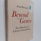 Paul Hernadi : Beyond genre : new directions in literary ... - pikkukuva 1