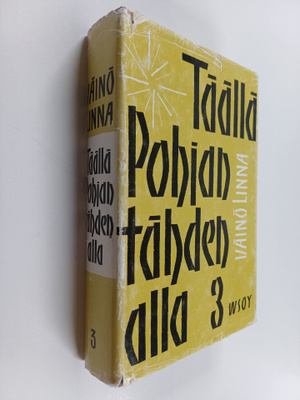 Väinö Linna : Täällä Pohjantähden alla 3