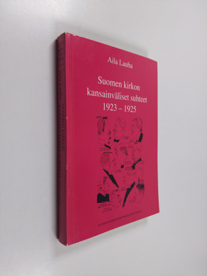 Aila Lauha : Suomen kirkon kansainväliset suhteet 1923-1925