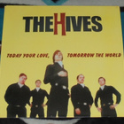 THE HIVES ~ Today Your Love, Tomorrow The World ~ LP - pikkukuva 1