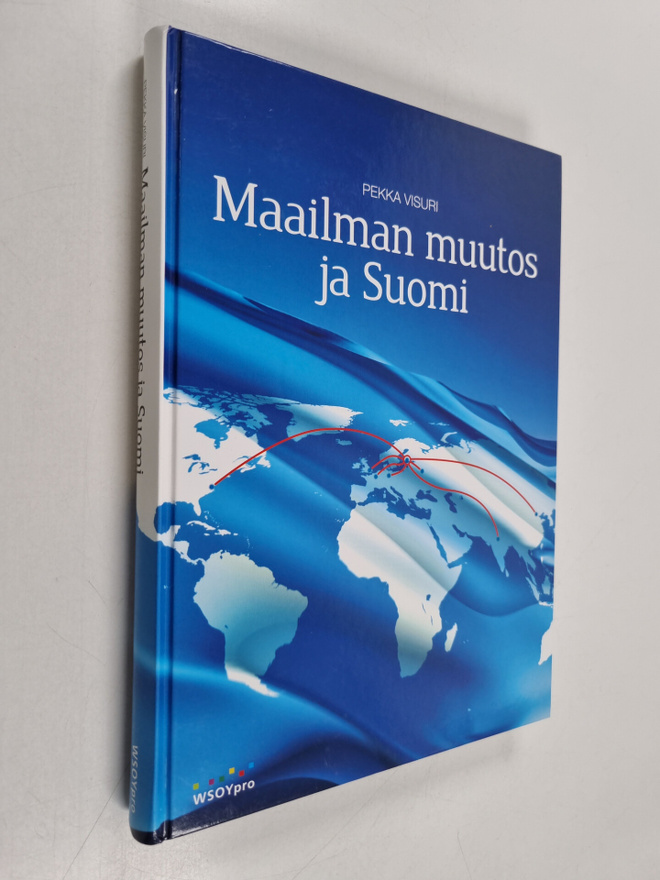 Pekka Visuri : Maailman muutos ja Suomi