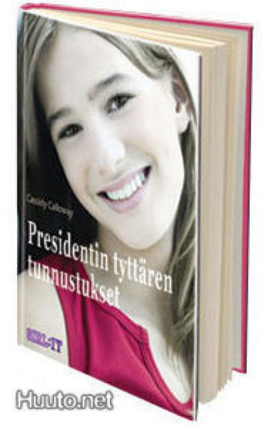 Cassidy Calloway: Presidentin tyttären tunnustukset  GIRL:IT