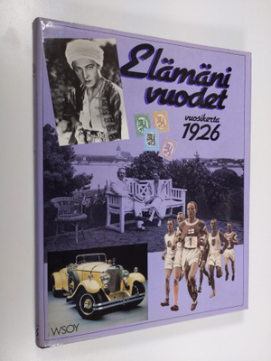 Outi Pakkanen ym. : Elämäni vuodet : Vuosikerta 1926, Aja...