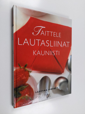 Labeena Ishaque : Taittele lautasliinat kauniisti
