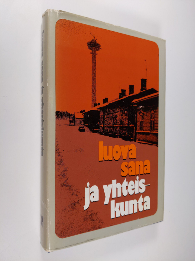 Luova sana ja yhteiskunta : esseitä ja puheenvuoroja