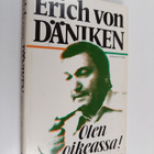 Erich von Däniken : Olen oikeassa! - pikkukuva 1