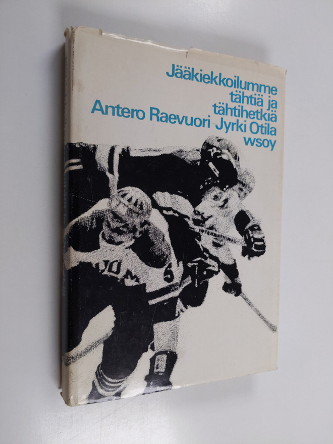 Antero Raevuori : Jääkiekkoilumme tähtiä ja tähtihetkiä