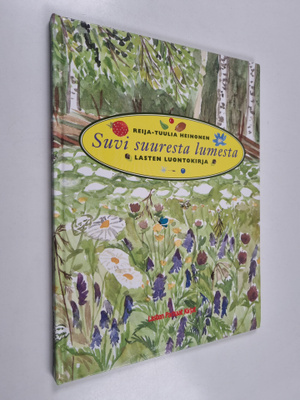 Reija-Tuulia Heinonen : Suvi suuresta lumesta : lasten lu...
