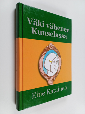 Eine Katainen : Väki vähenee Kuuselassa