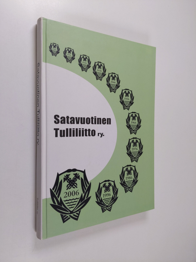 Tauno Taipalus : Satavuotinen tulliliitto ry