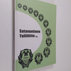 Tauno Taipalus : Satavuotinen tulliliitto ry - pikkukuva 1