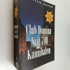 Staffan Bruun : Club Domina - Svit 740 - Kannibalen (Jätt... - pikkukuva 1