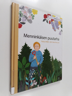 Tuula Pere : Menninkäisen puutarha