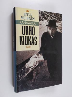 Ritva Muhonen : Kanavalla Urho Kiukas