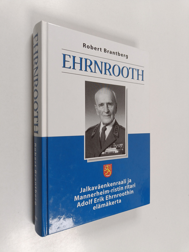 Robert Brantberg : Ehrnrooth : jalkaväenkenraali ja Manne...
