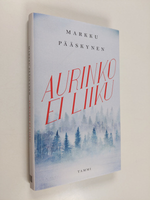 Markku Pääskynen : Aurinko ei liiku