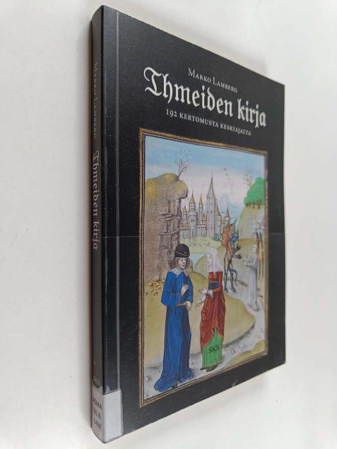 Ihmeiden kirja : 192 kertomusta keskiajalta