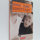 Kari Uusikylä : Hyvä, paha opettaja - pikkukuva 1