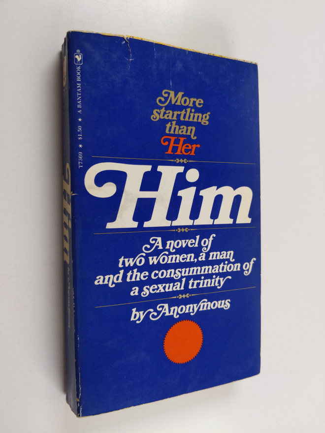 Anonymous : Him : A novel of two women, a man and the con...