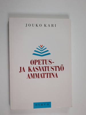 Jouko Kari : Opetus- ja kasvatustyö ammattina