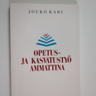 Jouko Kari : Opetus- ja kasvatustyö ammattina - pikkukuva 1