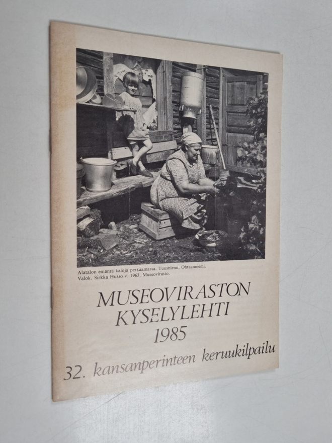 Museoviraston kyselylehti 1985 : 32. kansanperinteen keru...