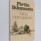 Taina Hämäläinen : Pirtin ikkunasta - pikkukuva 1