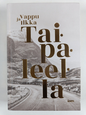 Vappu Taipale : Taipaleella - Vappu ja Ilkka Taipaleella