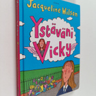 Jacqueline Wilson : Ystäväni Vicky - pikkukuva 1