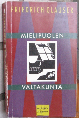 Friedrich Glauser: Mielipuolen valtakunta, Taifuuni 1993.