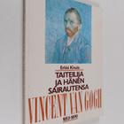 Erkki Kivalo : Taiteilija ja hänen sairautensa : Vincent ... - pikkukuva 1