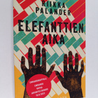 Riikka Palander : Elefanttien aika (näytekappale) - pikkukuva 1